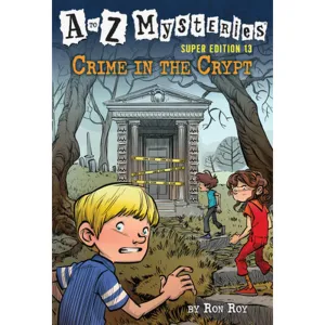 A to Z Mysteries Super Edition #13: Crime in the Crypt (Paperback)