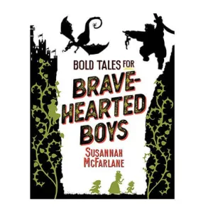 Bold Tales for Brave-hearted Boys