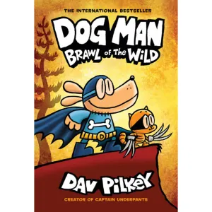 Dog Man #6: Brawl of the Wild (Hardcover)