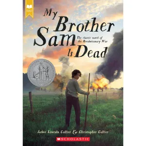My Brother Sam Is Dead by James Lincoln and Christopher Collier