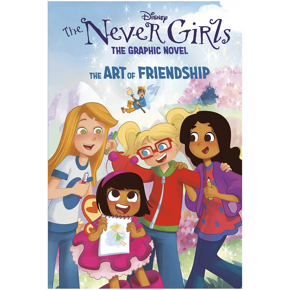 The Art of Friendship (Disney The Never Girls: Graphic Novel #2) (Hardcover)